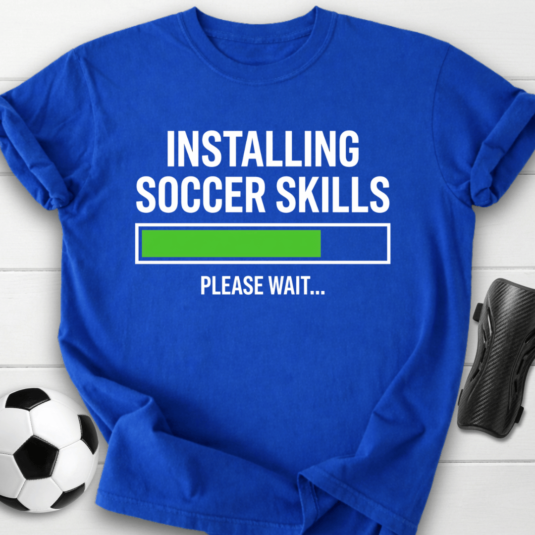 Installing Soccer Skills Please Wait T-Shirt