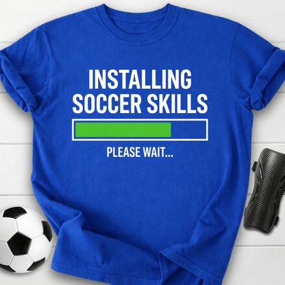 Installing Soccer Skills Please Wait T-Shirt