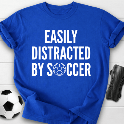 Easily Distracted By Soccer T-Shirt