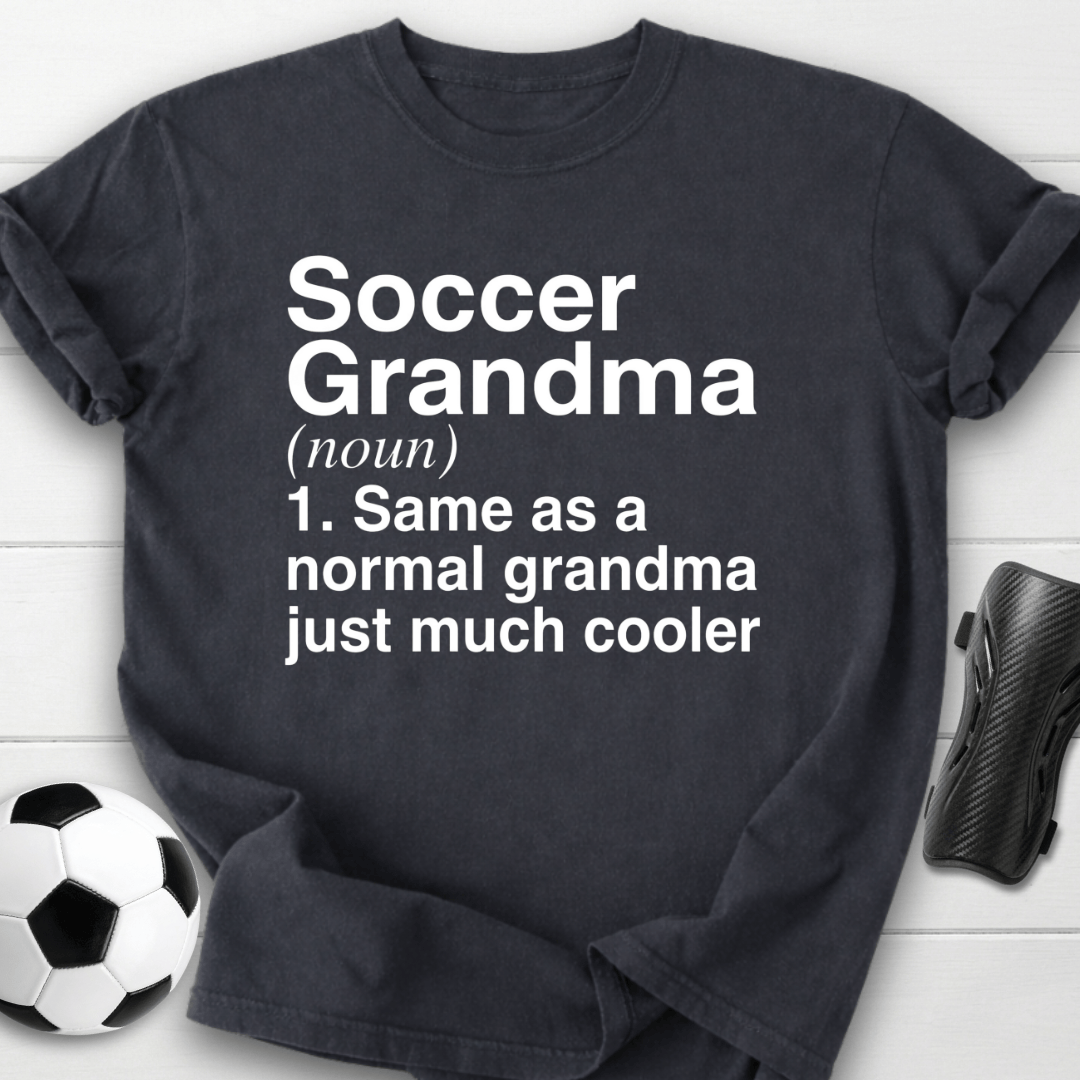 Soccer Grandma Definition T-Shirt