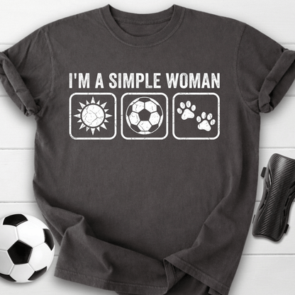 I'm A Simple Woman T-Shirt