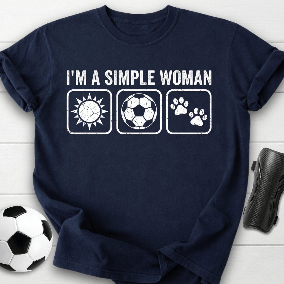 I'm A Simple Woman T-Shirt