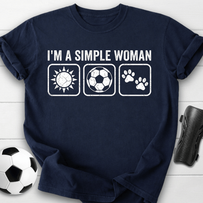 I'm A Simple Woman T-Shirt