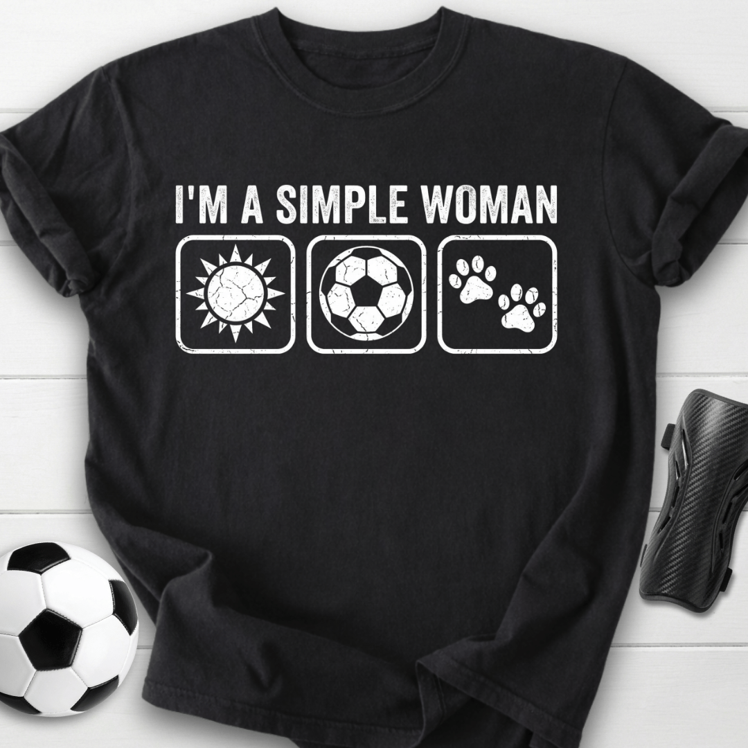 I'm A Simple Woman T-Shirt