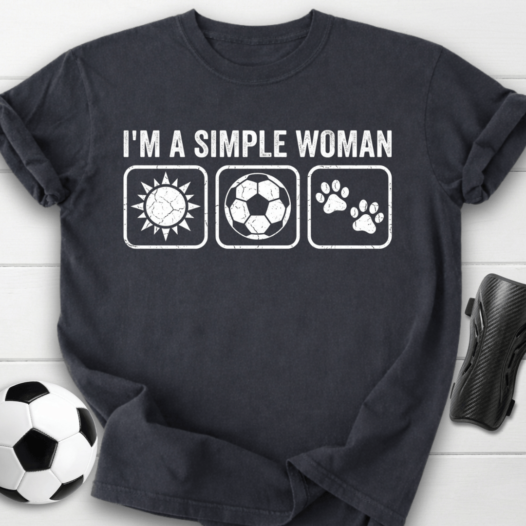 I'm A Simple Woman T-Shirt