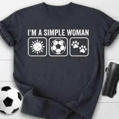 I'm A Simple Woman T-Shirt