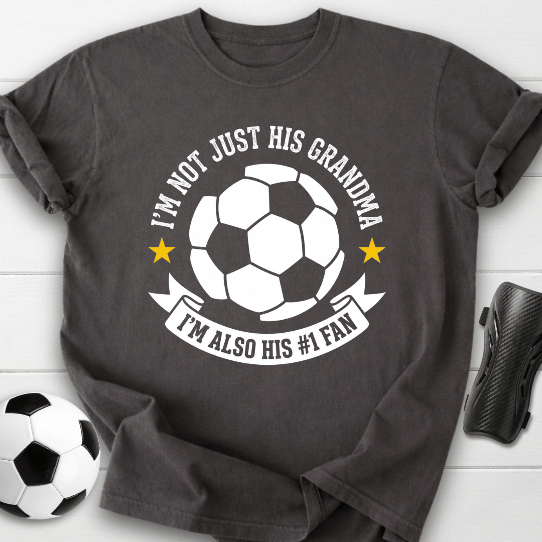 I'm Not Just His Grandma I'm Also His #1 Fan T-Shirt