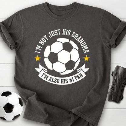 I'm Not Just His Grandma I'm Also His #1 Fan T-Shirt