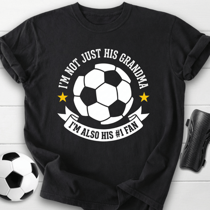 I'm Not Just His Grandma I'm Also His #1 Fan T-Shirt
