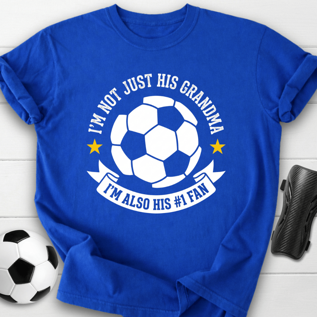 I'm Not Just His Grandma I'm Also His #1 Fan T-Shirt