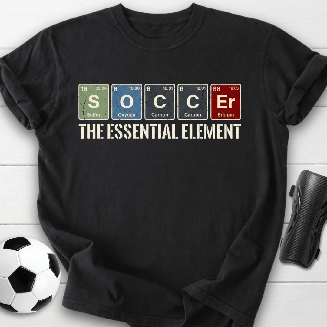 Soccer The Essential Element T-Shirt