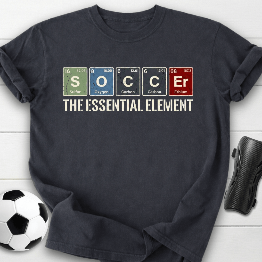 Soccer The Essential Element T-Shirt