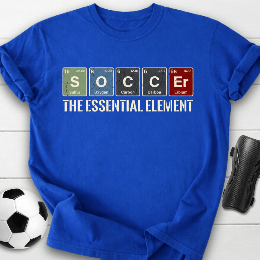 Soccer The Essential Element T-Shirt
