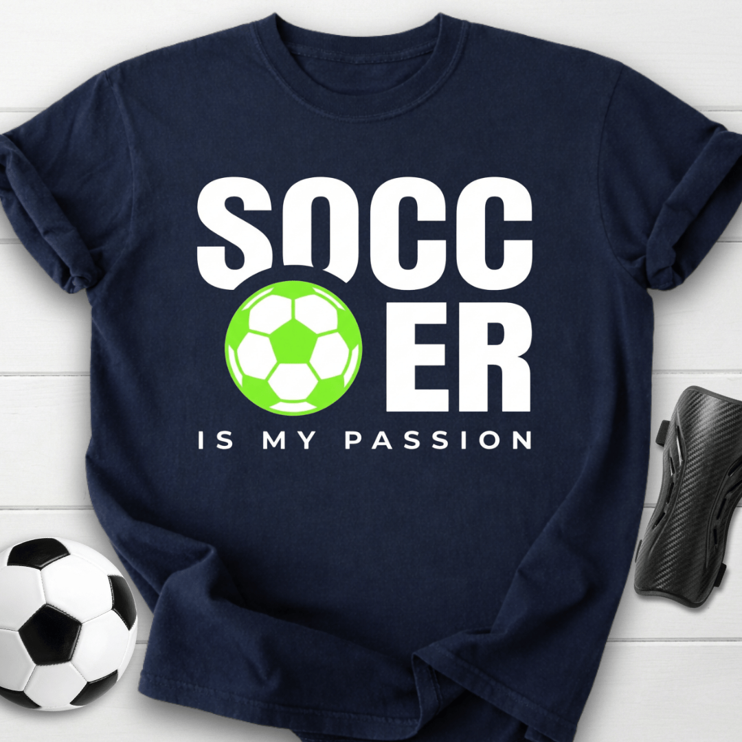 Soccer Is My Passion T-Shirt