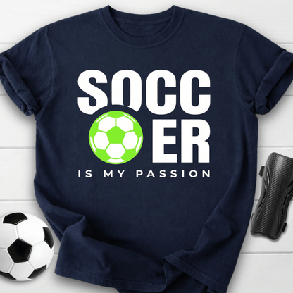 Soccer Is My Passion T-Shirt