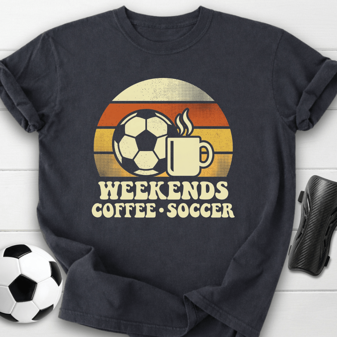 Weekends Coffee Soccer T-Shirt
