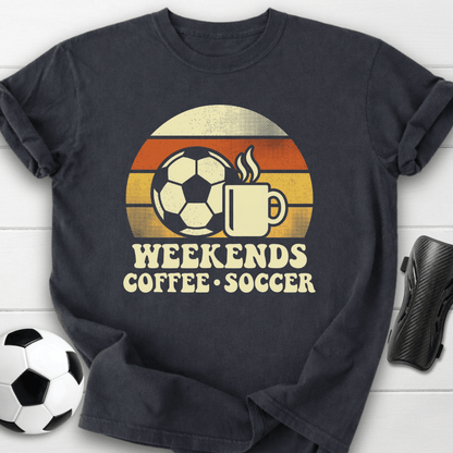 Weekends Coffee Soccer T-Shirt