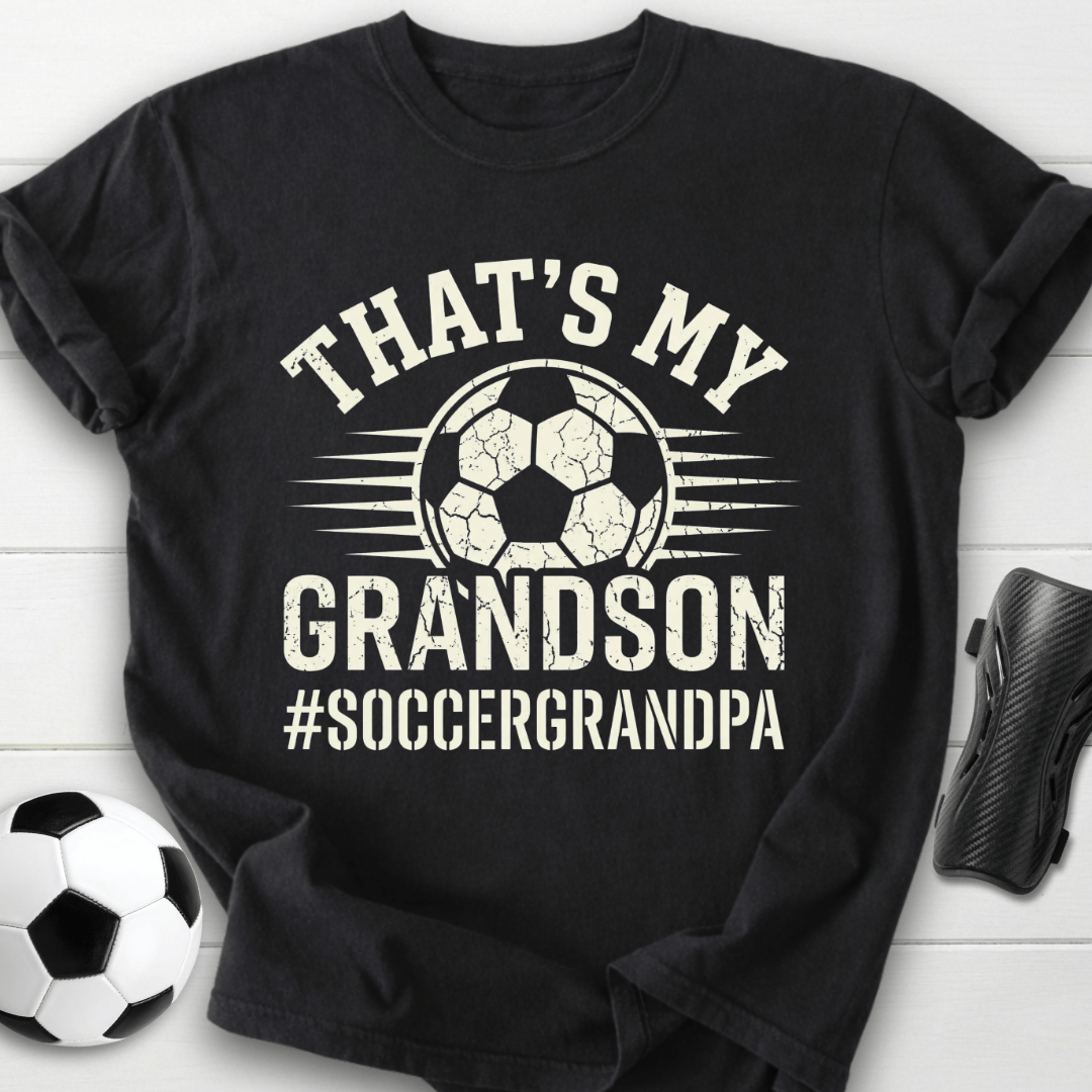 That’s My Grandson Soccer Grandpa T-Shirt