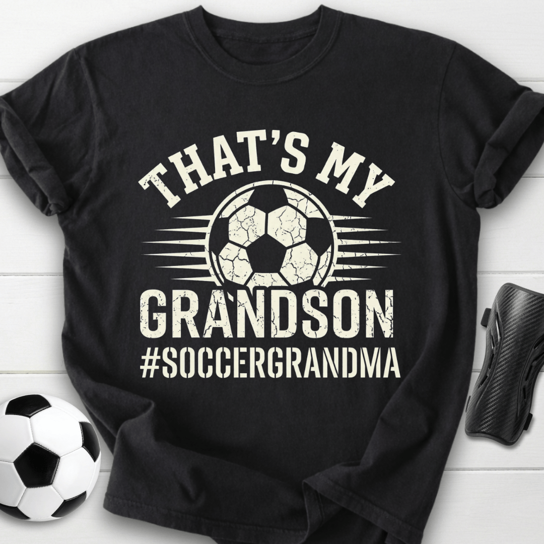 That’s My Grandson Soccer Grandma T-Shirt