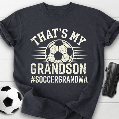 That’s My Grandson Soccer Grandma T-Shirt