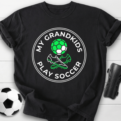 My Grandkids Play Soccer T-Shirt
