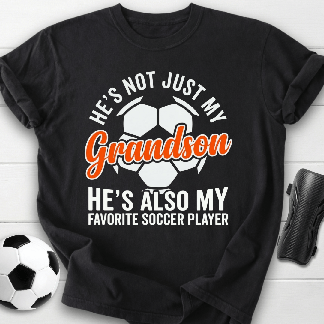 He’s My Favorite Soccer Player Grandson T-Shirt