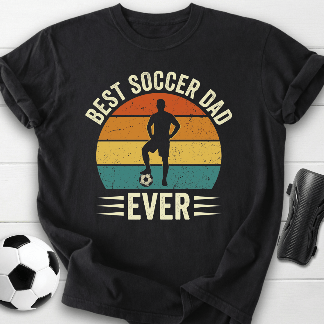 Best Soccer Dad Ever T-Shirt