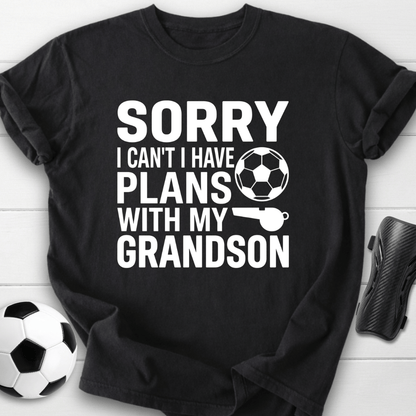 Sorry I Can’t Plans With My Grandson T-Shirt