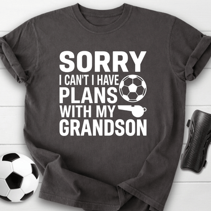 Sorry I Can’t Plans With My Grandson T-Shirt