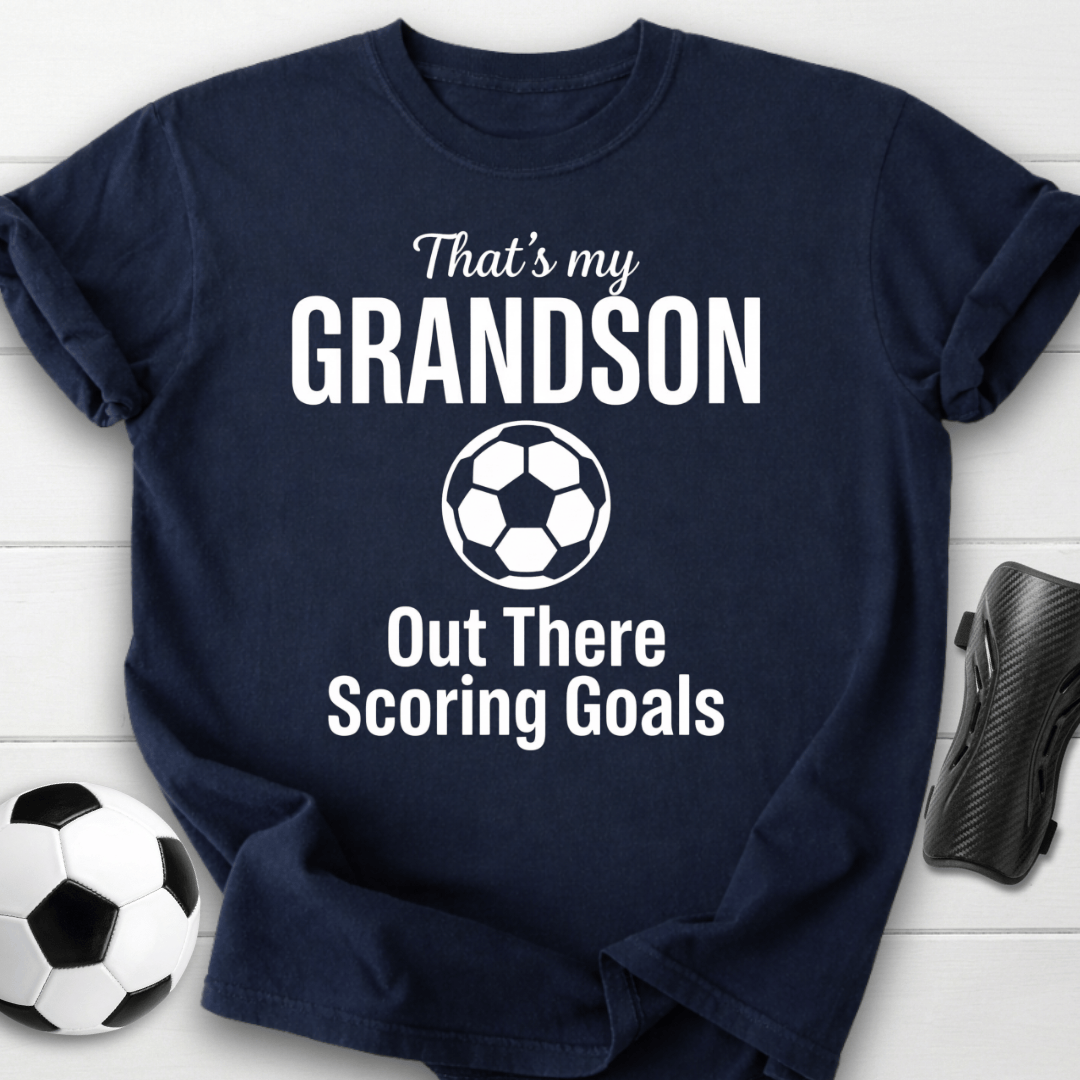 That’s My Grandson Scoring Goals T-Shirt