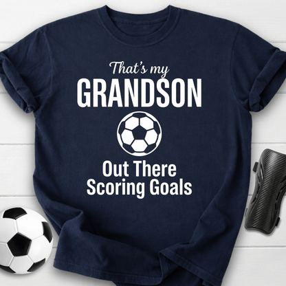 That’s My Grandson Scoring Goals T-Shirt