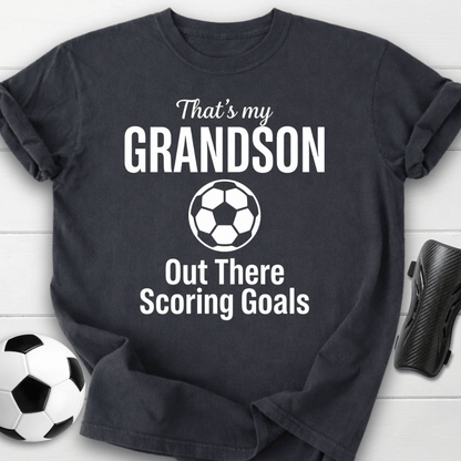 That’s My Grandson Scoring Goals T-Shirt