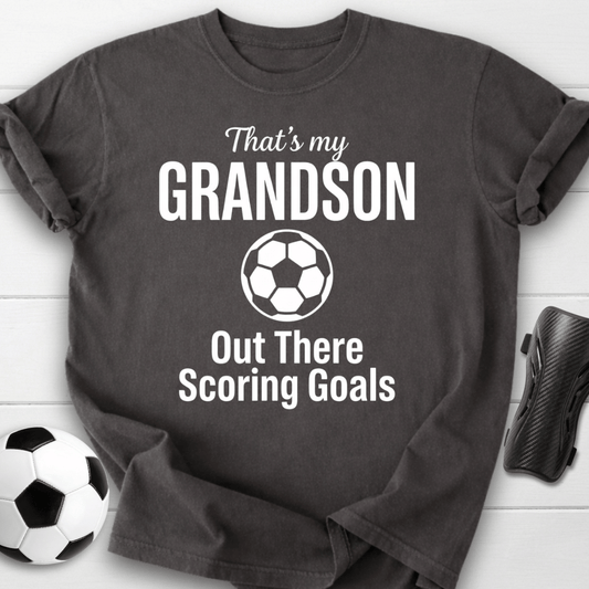 That’s My Grandson Scoring Goals T-Shirt