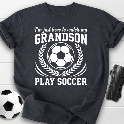 Watch My Grandson Play Soccer T-Shirt