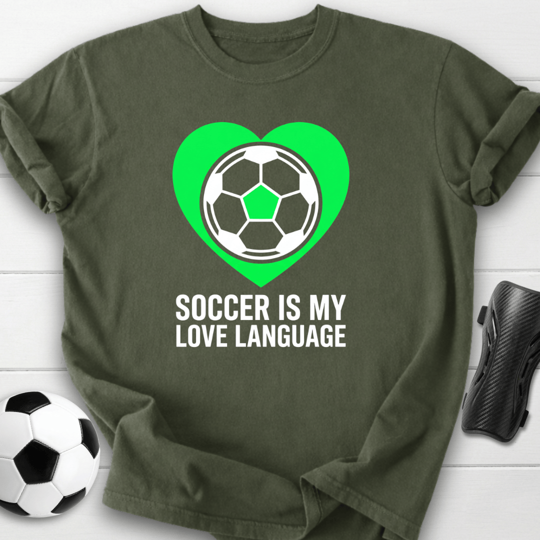 Soccer Is My Love Language T-Shirt