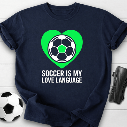 Soccer Is My Love Language T-Shirt