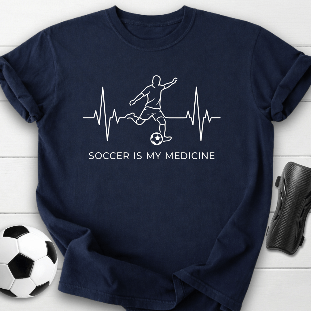 Soccer Is My Medicine T-Shirt