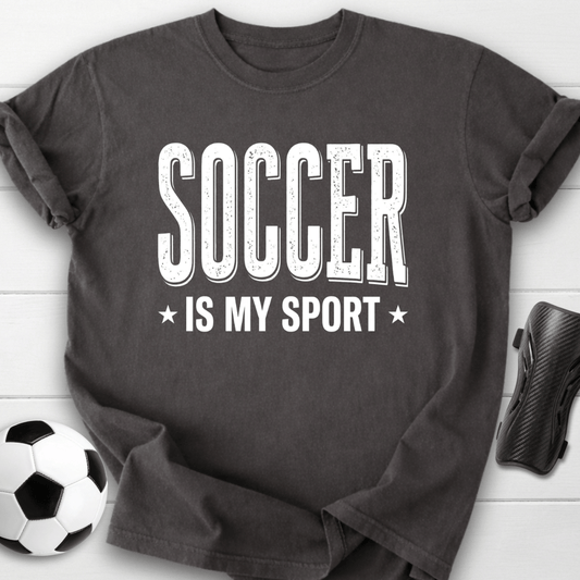 Soccer Is My Sport T-Shirt