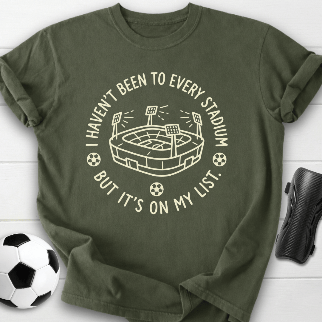 Every Stadium On My List T-Shirt