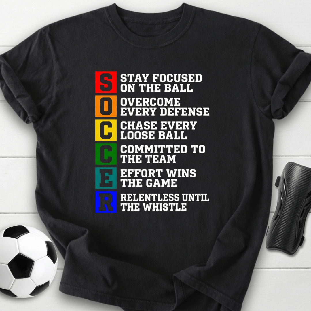 Soccer Motivation Acronym T-Shirt