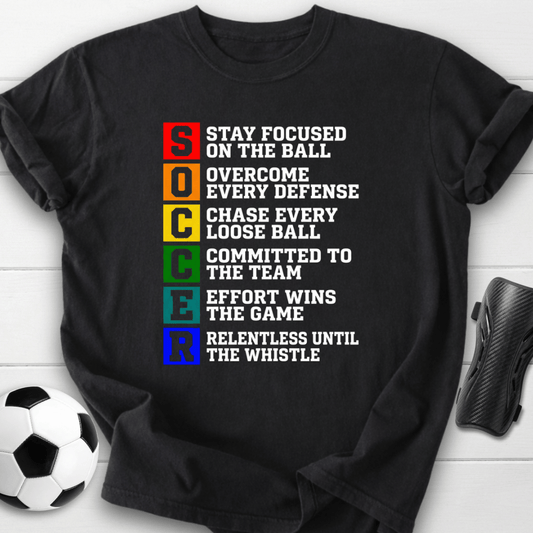 Soccer Motivation Acronym T-Shirt