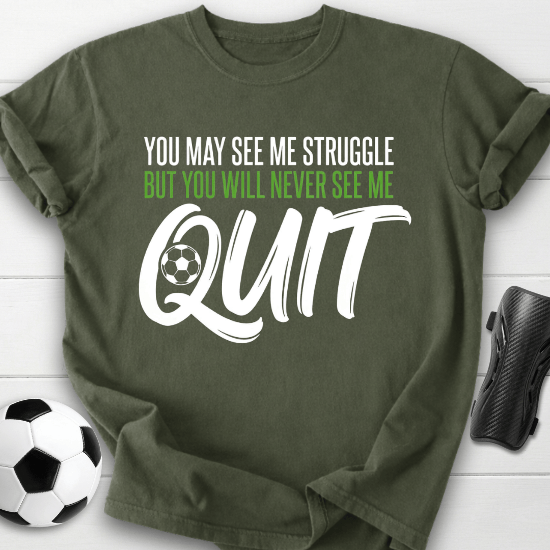Never Quit T-Shirt