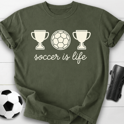 Soccer Is Life T-Shirt