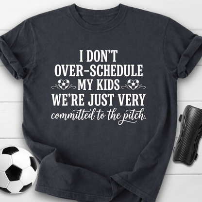 Committed To The Pitch T-Shirt