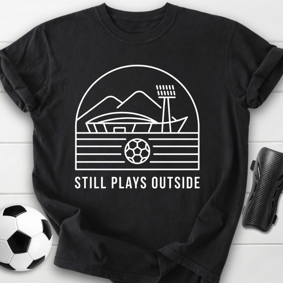 Still Plays Outside T-Shirt