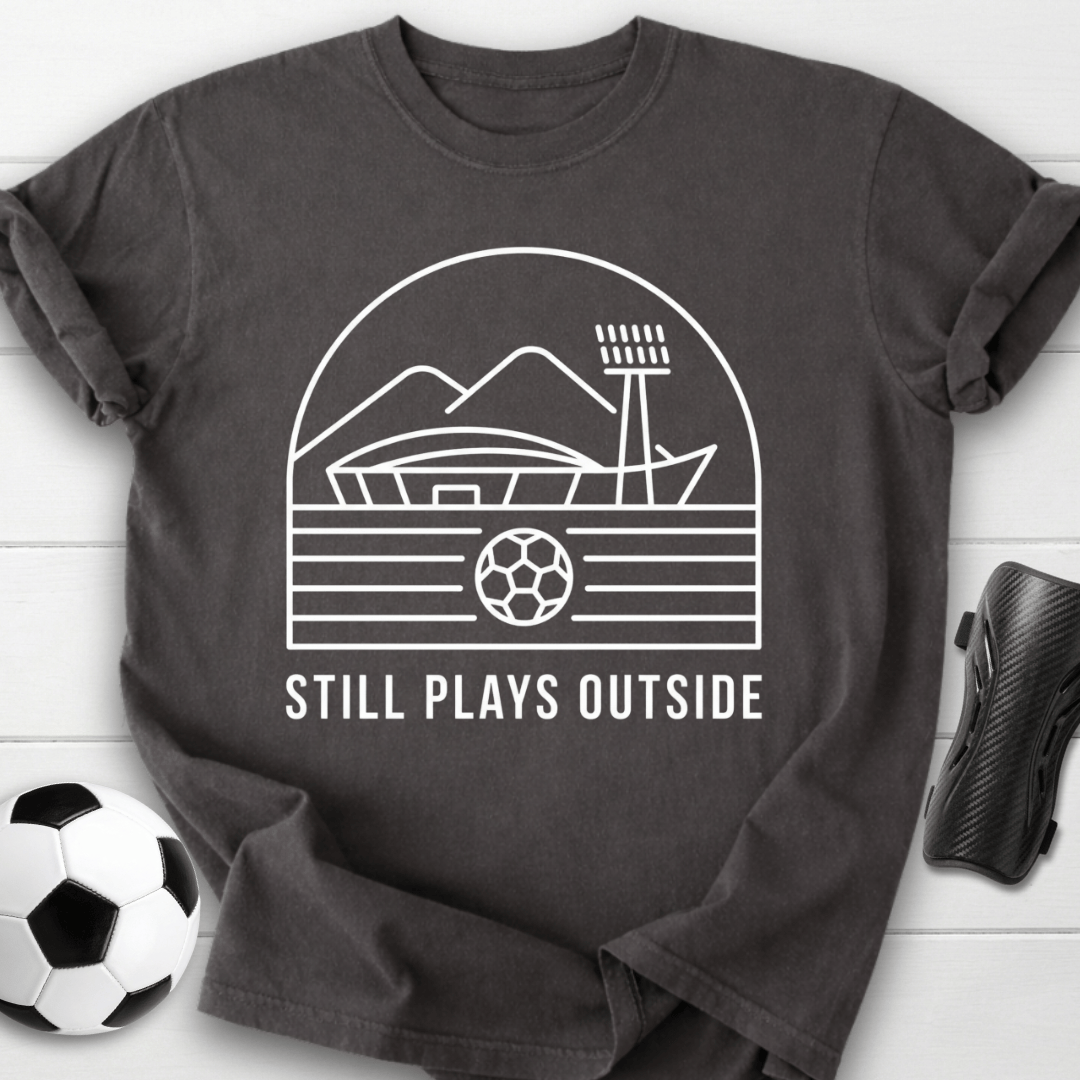 Still Plays Outside T-Shirt