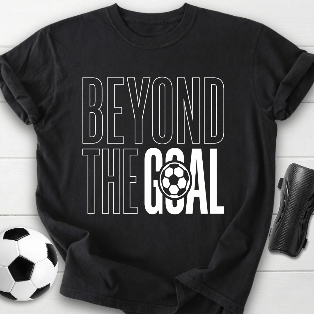Beyond The Goal T-Shirt