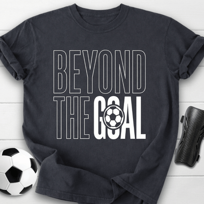 Beyond The Goal T-Shirt