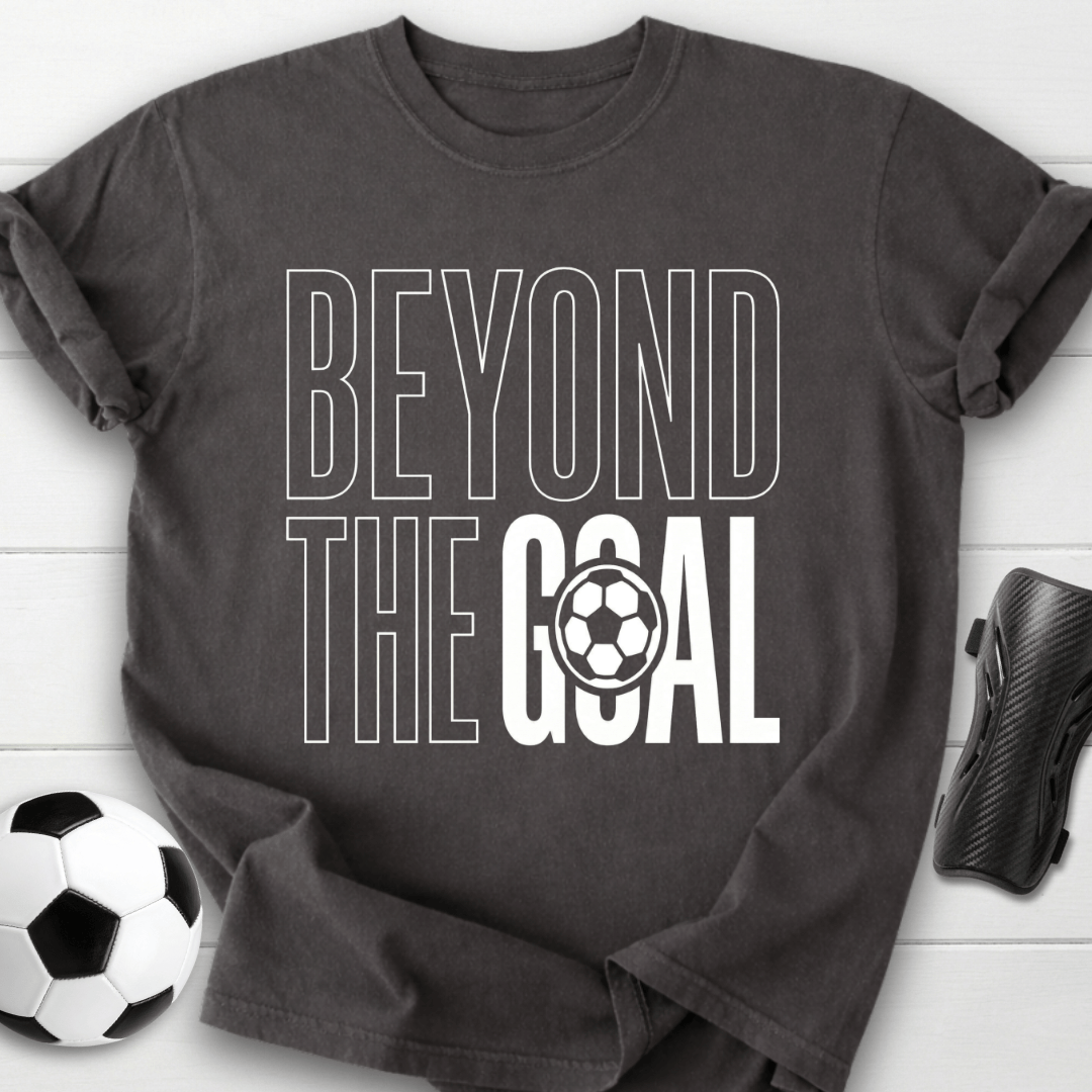 Beyond The Goal T-Shirt