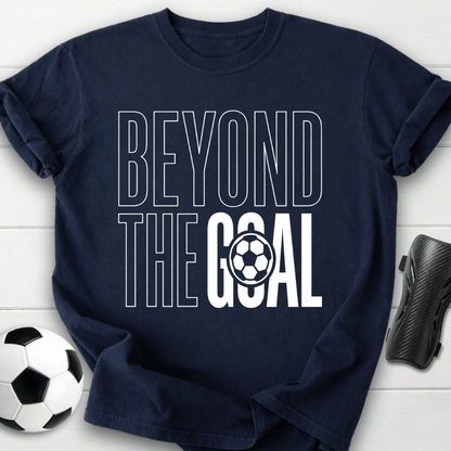 Beyond The Goal T-Shirt
